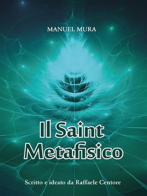 cover image of Il Saint Metafisico